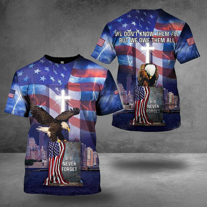Patriot Day Shirt We Don'T Knowthem All But We Owe Them All Shirt September 11Th Shirt - Trendy Gift For Men & Women