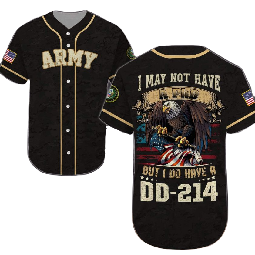 Veteran Baseball Jersey I May Not Have a Ph D Veteran Army Jersey Shirt Black Unisex Adult New Release