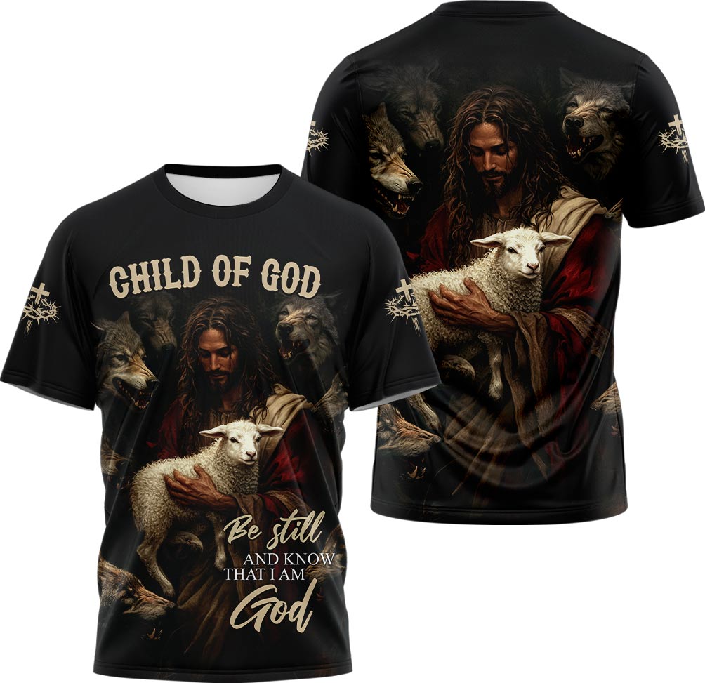 Be Still And Know That I Am God 3D TShirt