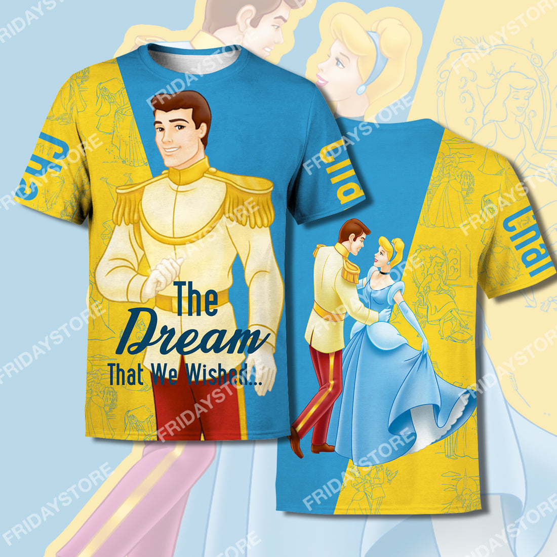 DN Cinderella T-shirt Charming The Dream That We Wished Cinderella Couple T-shirt Amazing DN Cinderella Hoodie Sweater Tank