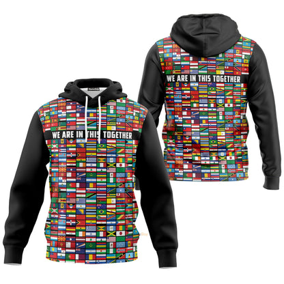 World Flags We Are In This Together Custom Hoodie QT304147Hf