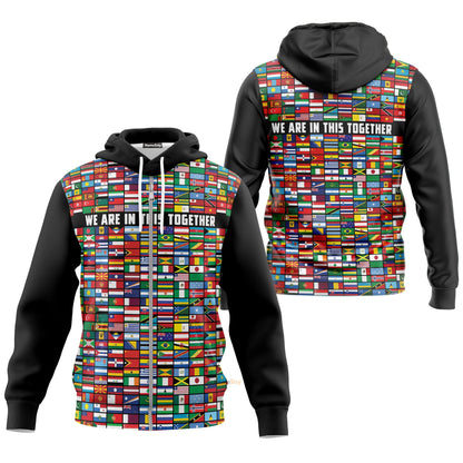 World Flags We Are In This Together Custom Hoodie QT304147Hf