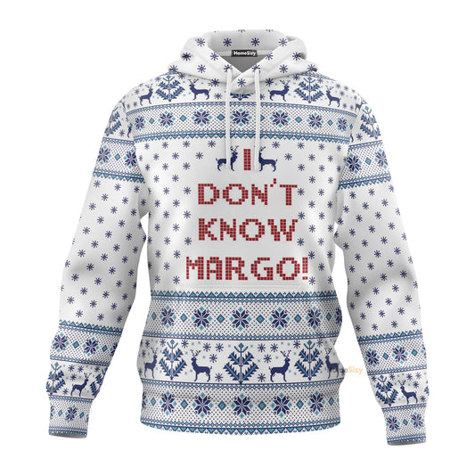  I Dont Know Margo National Lampoons Christmas Vacation Hoodie QT210525Hf