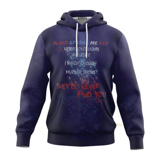 Blood Stains Are Red Ultraviolet Lights Are Blue Custom Hoodie QT306089Hf