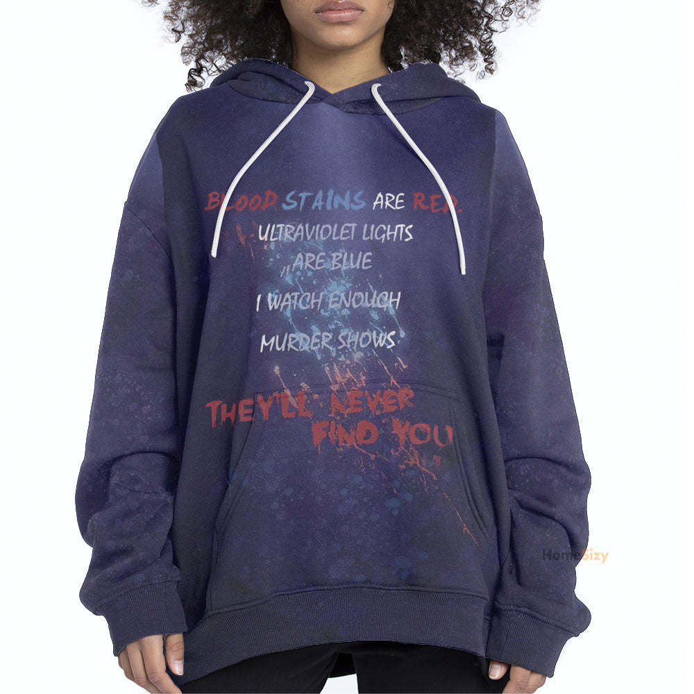 Blood Stains Are Red Ultraviolet Lights Are Blue Custom Hoodie QT306089Hf