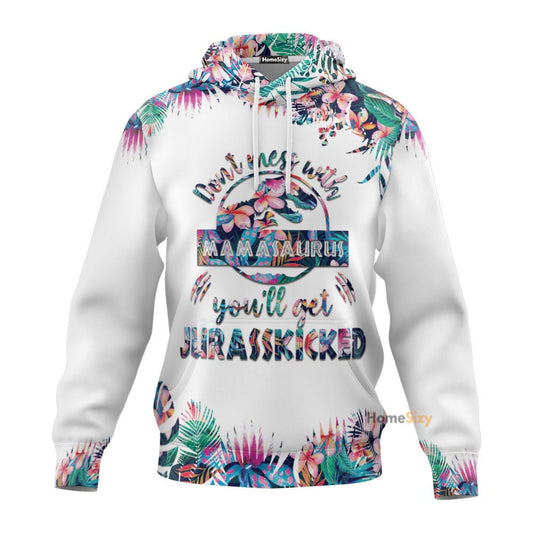 Dont Mess With Mamasaurus Mothers Day Gift Custom Hoodie QT204281Ga