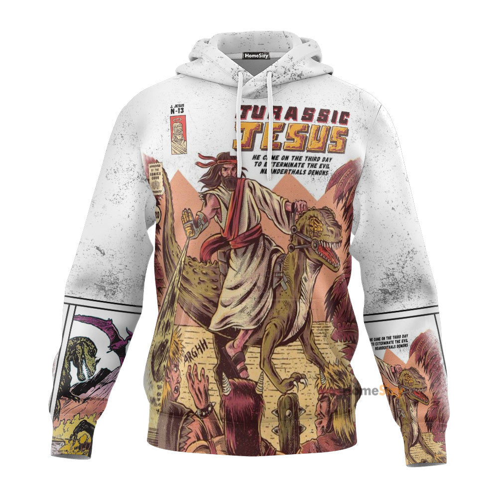 Jurrasic Jesus - Custom Hoodie QT302177