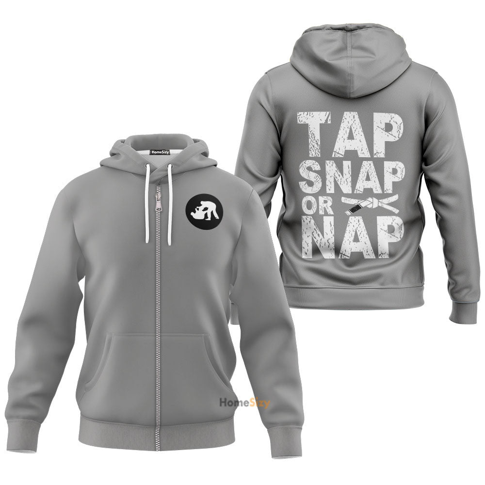 Tap Snap Or Nap Jiu Jitsu Custom Hoodie QT302463Hf