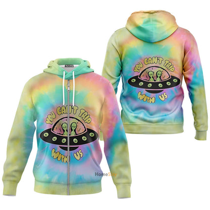 You Can't Trip With Us Tshirt Sweatshirt Hoodie QT301028Hf