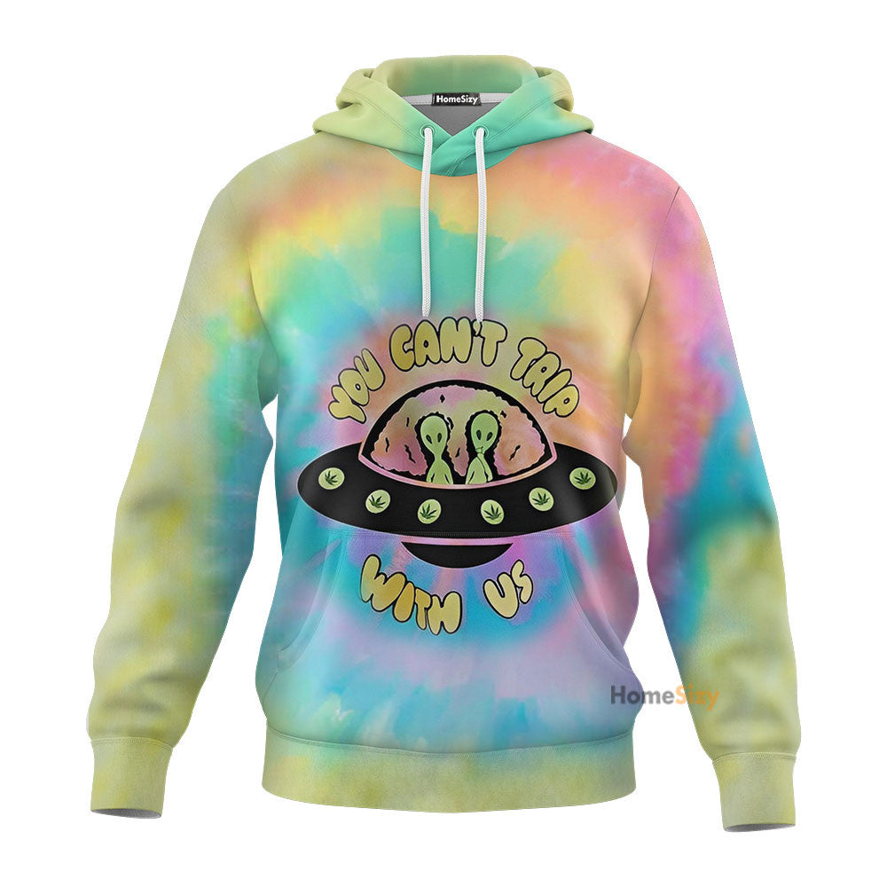 You Can't Trip With Us Tshirt Sweatshirt Hoodie QT301028Hf