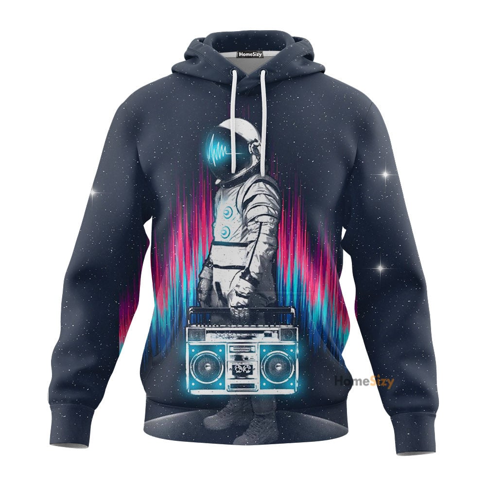 Astronaut with boombox in the space Tshirt Hoodie Sweatshirt QT211750Hf