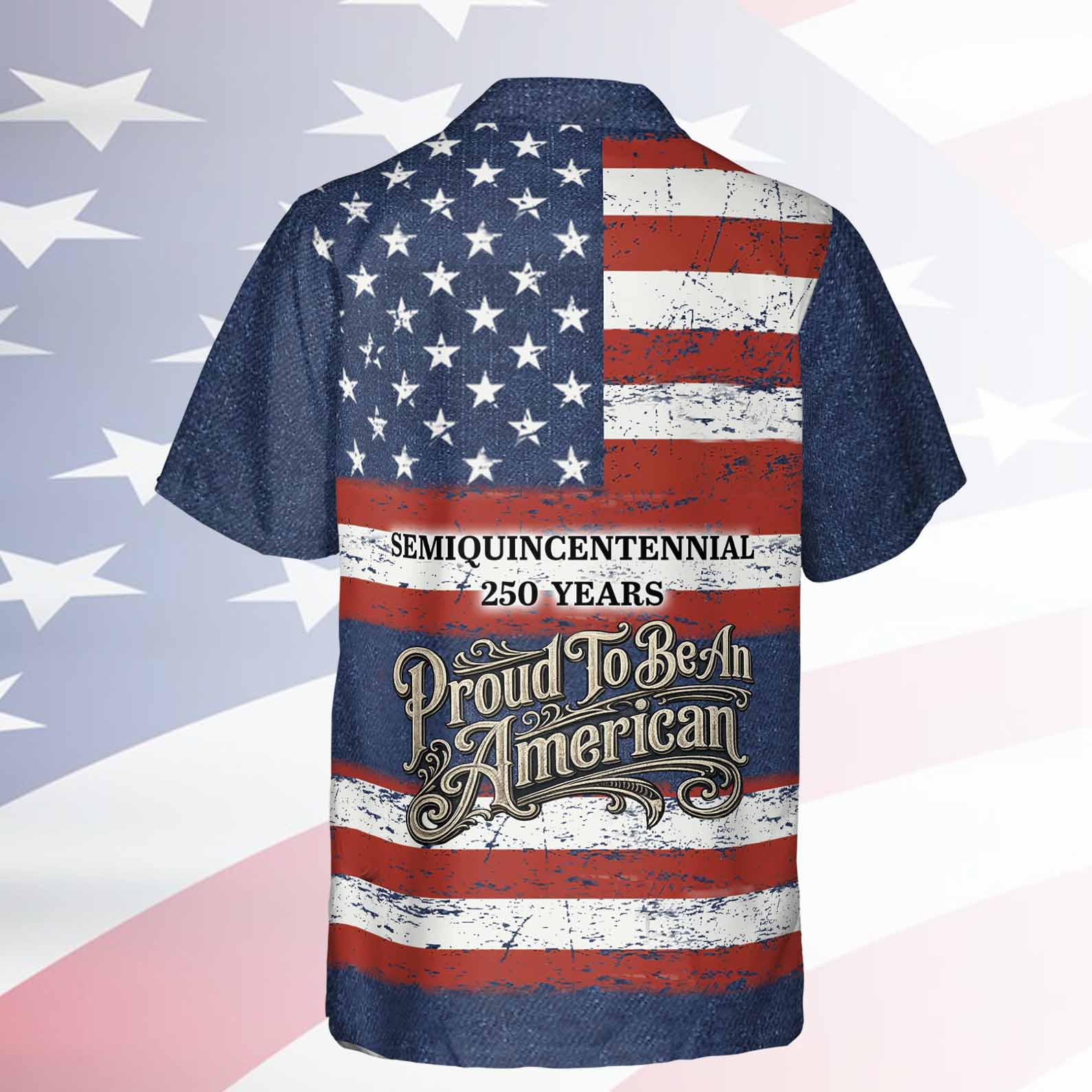 Vintage Patriotic 250 Years USA Hawaiian Shirt, Proud To Be An American 1776–2026 AOP Hawaii Shirt 685065
