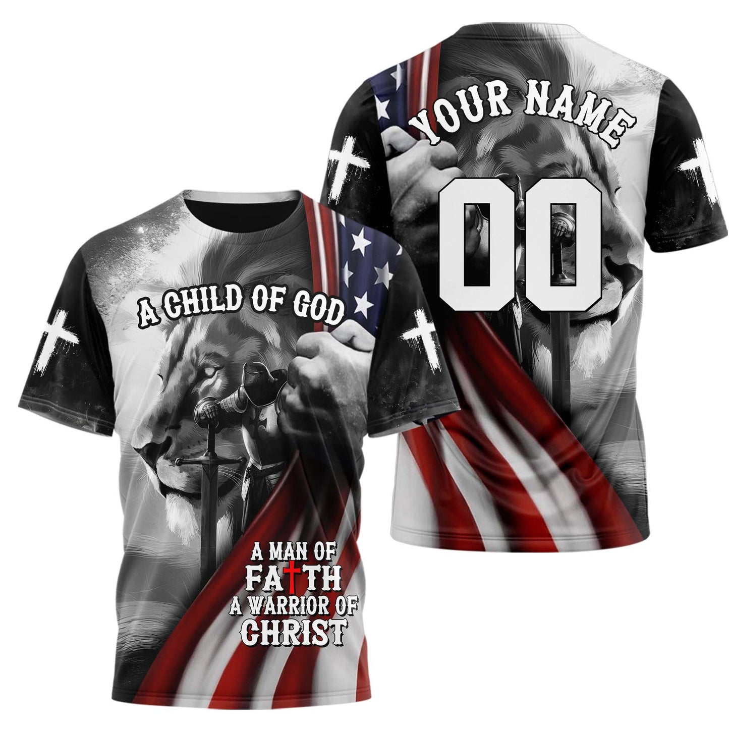 A Child Of God A man Of Faith A Warrior Of Christ 3D TShirt