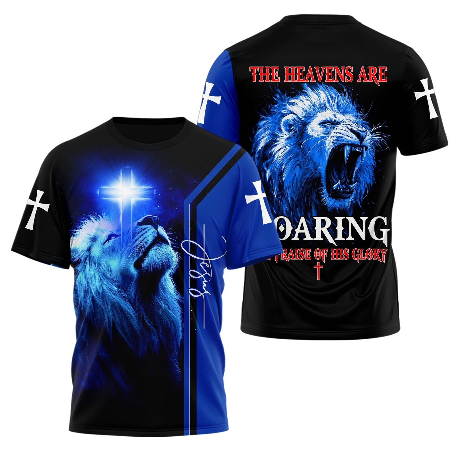 The Heavens Are Roaring The Praise of His Glory 3D TShirt