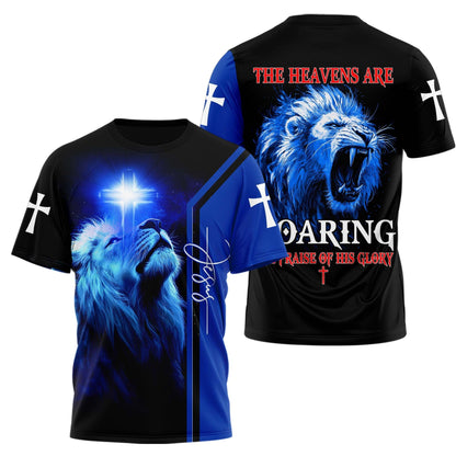 The Heavens Are Roaring The Praise of His Glory 3D TShirt