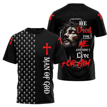 He Died For Me 3D TShirt