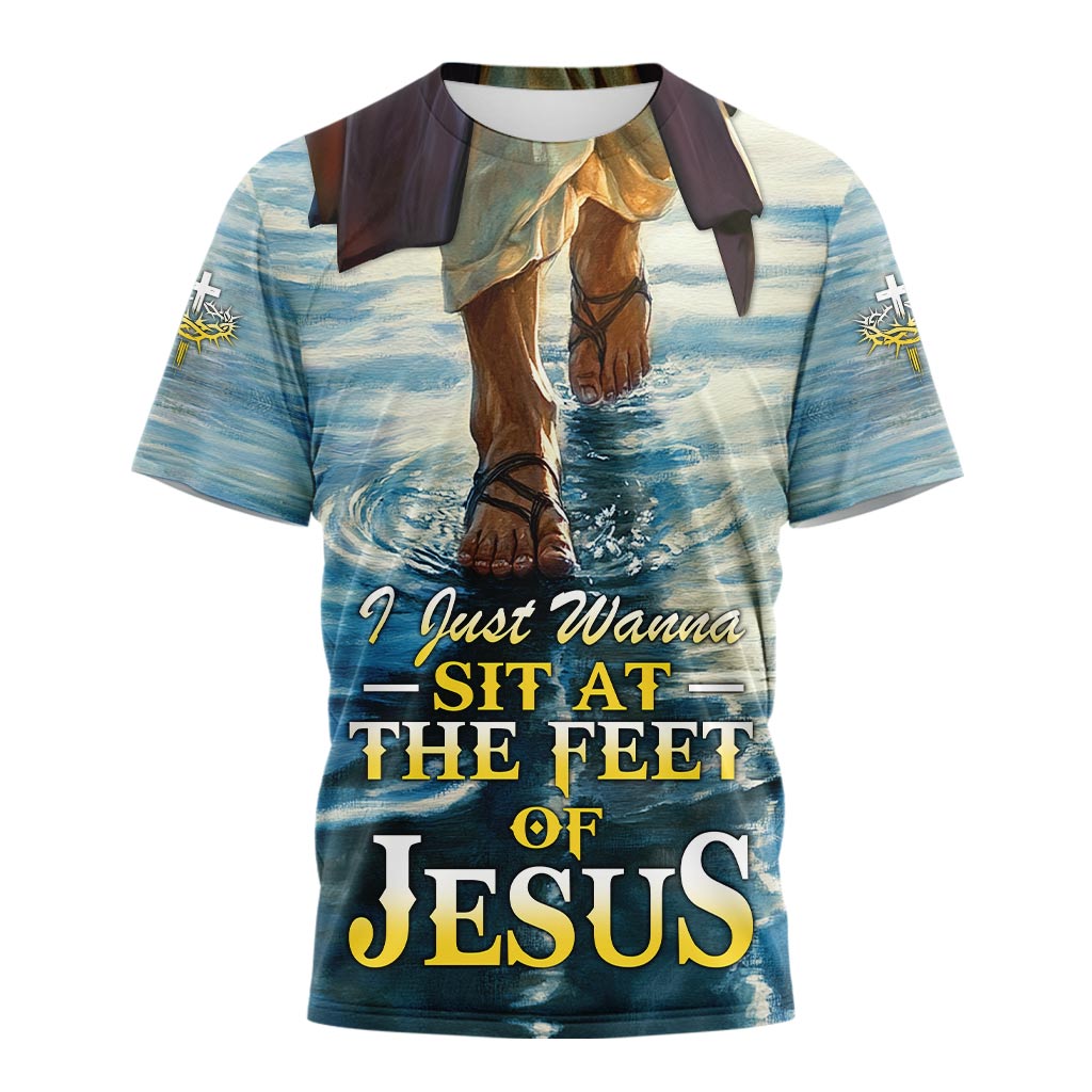 I Just Wanna Sit At The Feet Of Jesus 3D TShirt