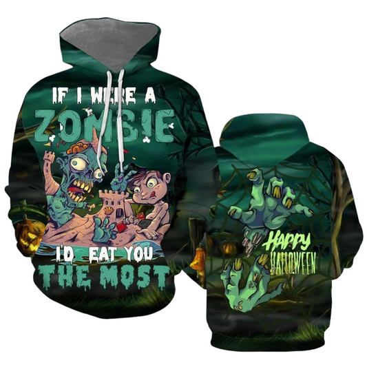 Zombie Hoodie If I Were A Zombie I’D Eat You The Most Hoodie Green Unisex - Cozy Hoodie For Cold Weather