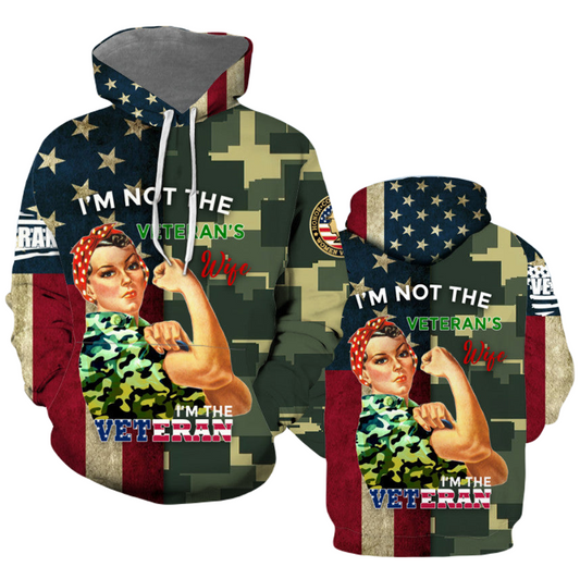 Veteran Hoodie I'M Not The Veteran Wife I'M The Veteran T-Shirt Green Red Blue Unisex - Trendy Gift For Men & Women