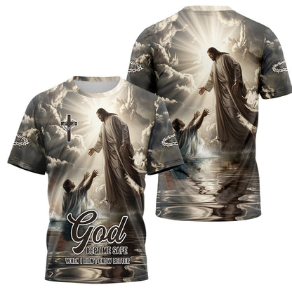 God Kept Me Safe When I Didn’t Know Better 3D TShirt