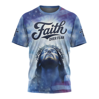 Jesus Faith Over Fear 3D TShirt