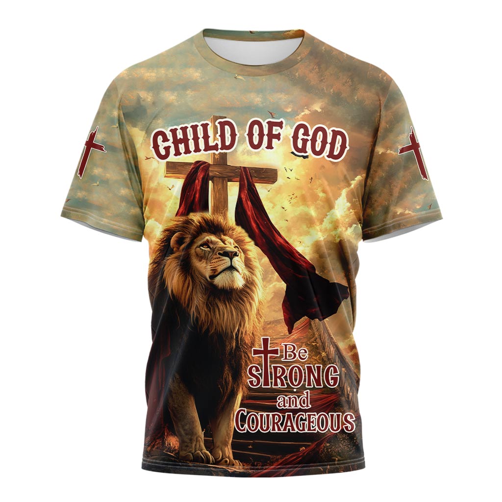 Be Strong and Courageous 3D TShirt