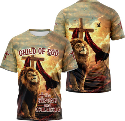 Be Strong and Courageous 3D TShirt