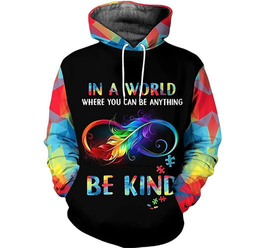 Autism Hoodie In A World Where You Can Be Anything Be Kind Hoodie Colorful Unisex - Cozy Hoodie For Cold Weather