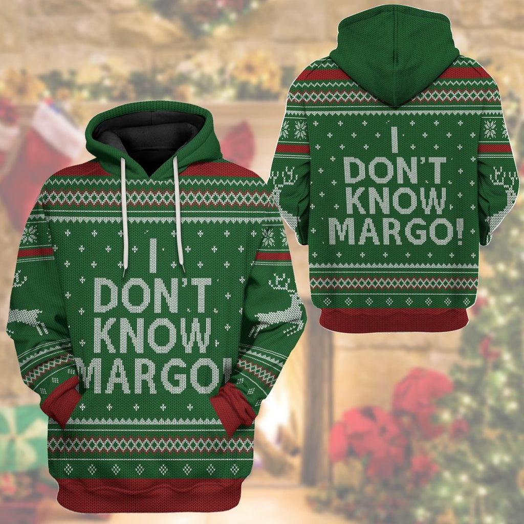  I Dont Know Margo National Lampoon Christmas Vacation Ugly Custom Tshirt Hoodie Apparel