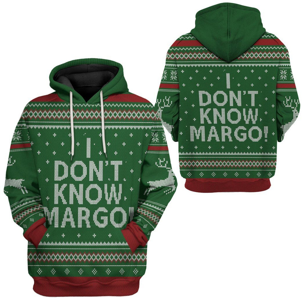  I Dont Know Margo National Lampoon Christmas Vacation Ugly Custom Tshirt Hoodie Apparel