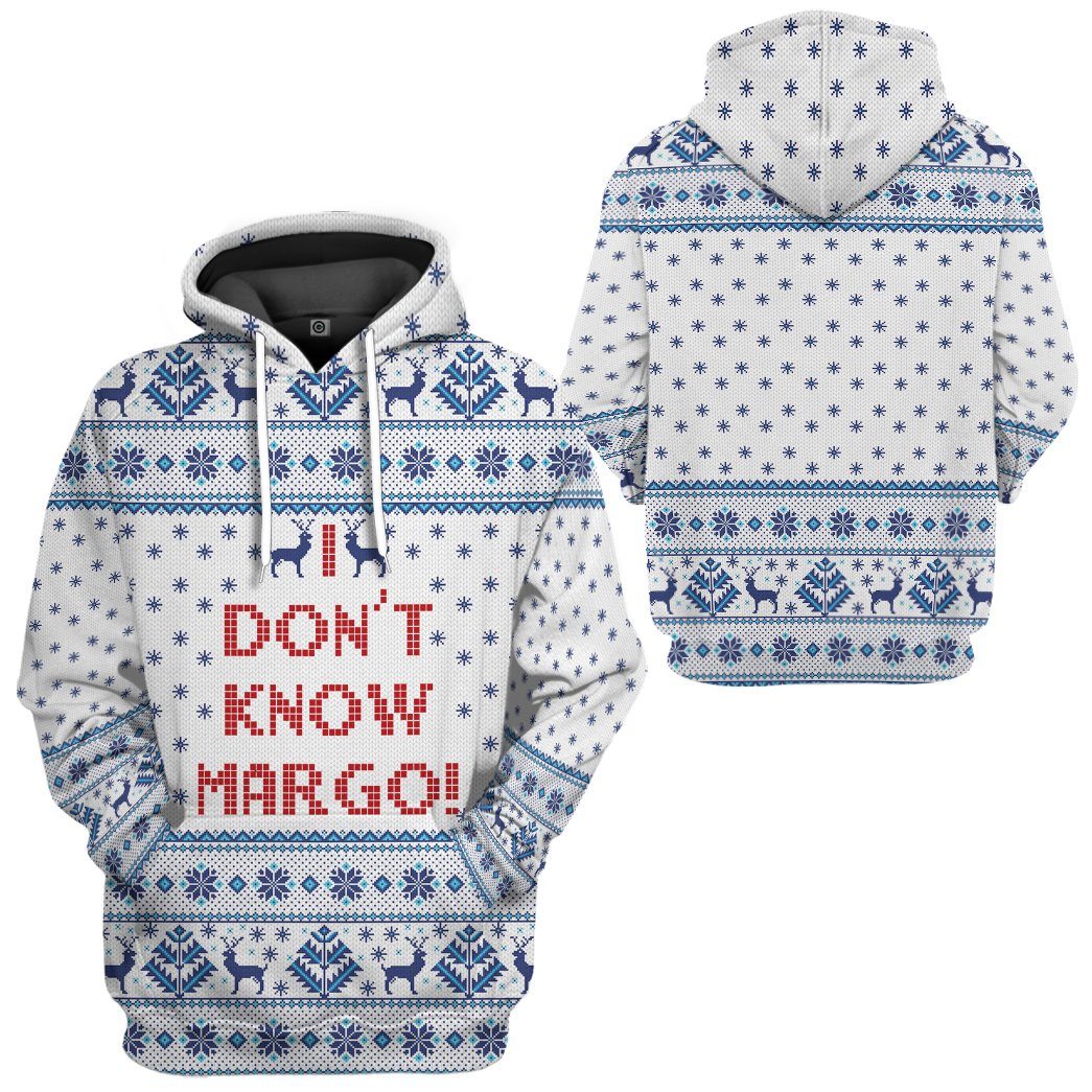  I Dont Know Margo National Lampoons Christmas Vacation Ugly Sweater Custom Tshirt Hoodie Apparel