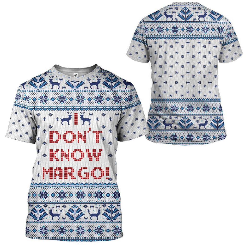  I Dont Know Margo National Lampoons Christmas Vacation Ugly Sweater Custom Tshirt Hoodie Apparel