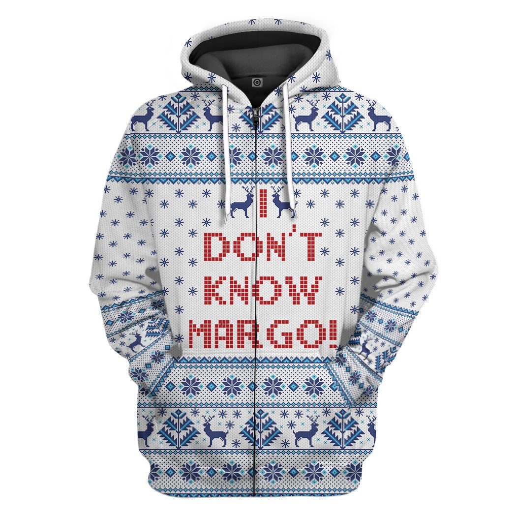  I Dont Know Margo National Lampoons Christmas Vacation Ugly Sweater Custom Tshirt Hoodie Apparel