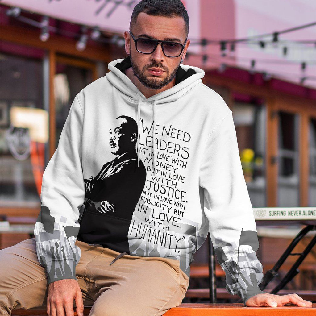  Martin Luther King We Need Leaders Not In Love With Money Tshirt Hoodie Apparel