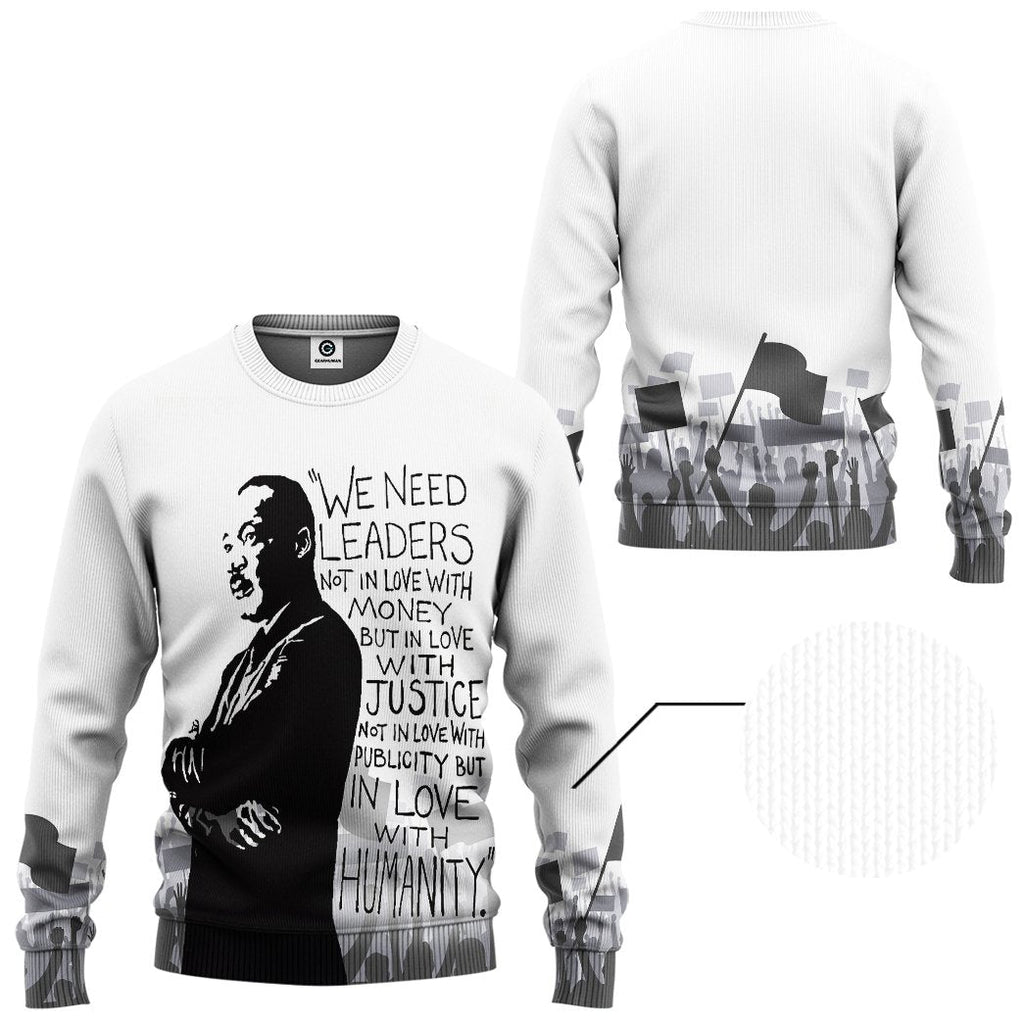  Martin Luther King We Need Leaders Not In Love With Money Tshirt Hoodie Apparel