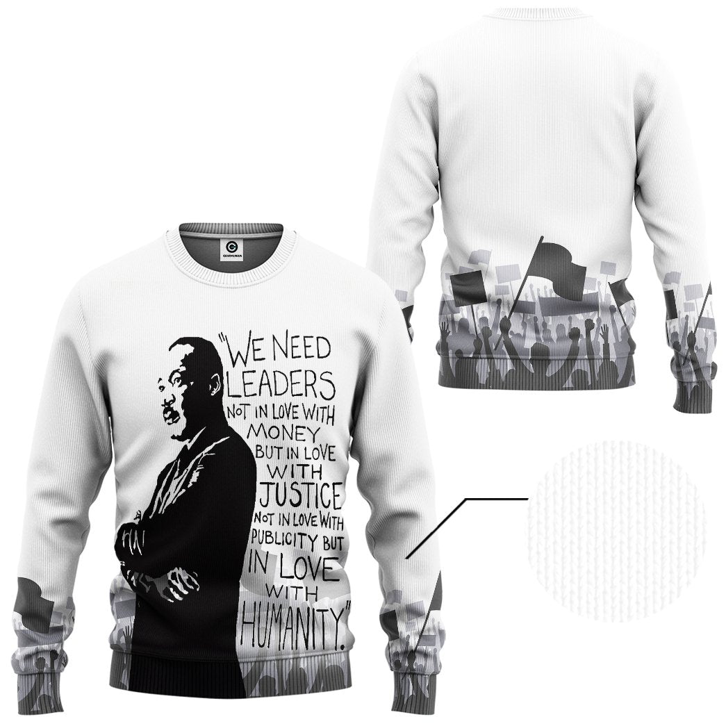  Martin Luther King We Need Leaders Not In Love With Money Tshirt Hoodie Apparel