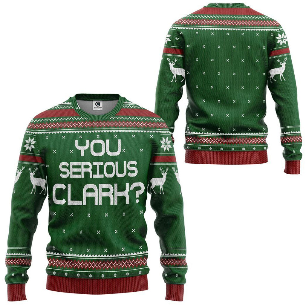  You Serious Clark Green National Lampoons Christmas Vacation Ugly Custom Tshirt Hoodie Apparel