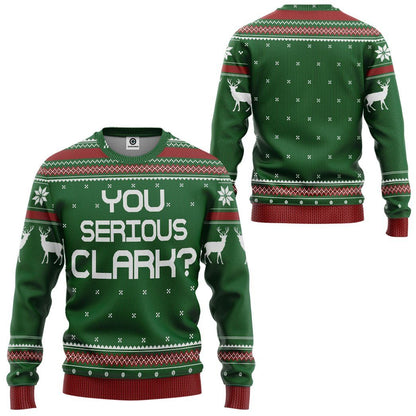  You Serious Clark Green National Lampoons Christmas Vacation Ugly Custom Tshirt Hoodie Apparel