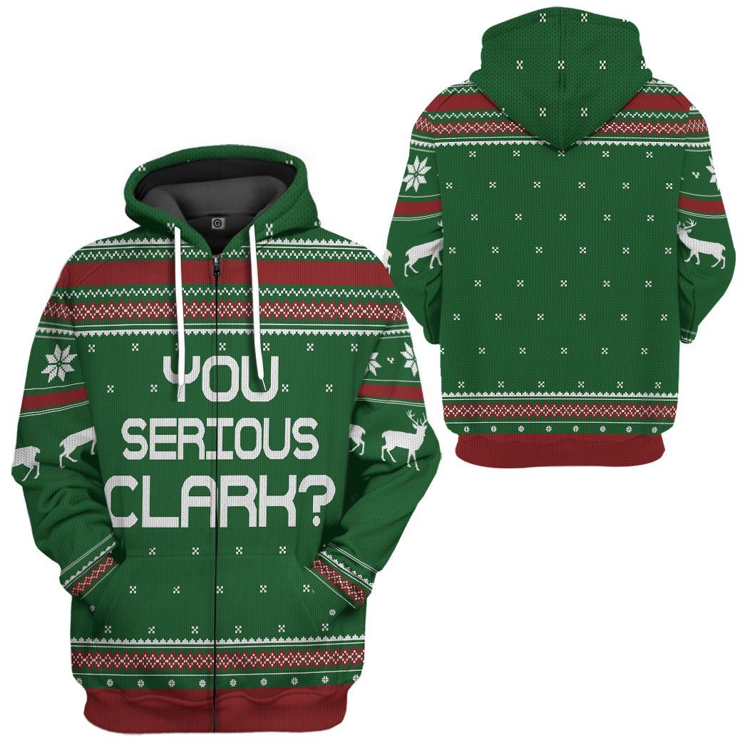  You Serious Clark Green National Lampoons Christmas Vacation Ugly Custom Tshirt Hoodie Apparel