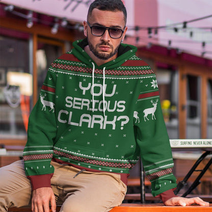  You Serious Clark Green National Lampoons Christmas Vacation Ugly Custom Tshirt Hoodie Apparel