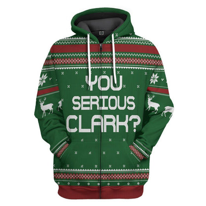  You Serious Clark Green National Lampoons Christmas Vacation Ugly Custom Tshirt Hoodie Apparel