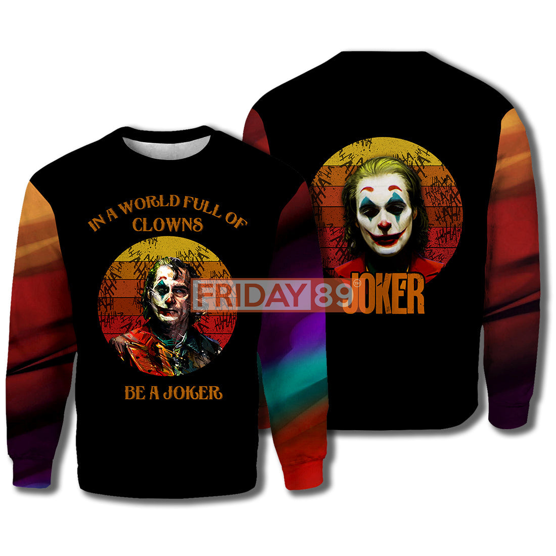  DC Shirt In A World Full Of Clowns Be A Joker Shirt High Quality DC Hoodie Sweater Tank