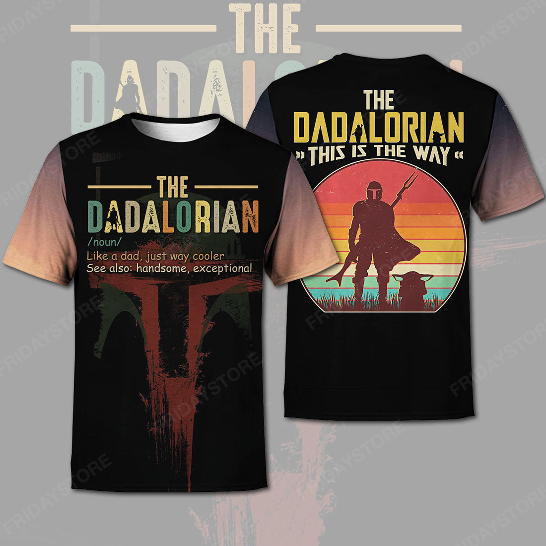 Mandalorian Starwars Father T-Shirt Father'S Day Gift Dadalorian This Is The Way T-Shirt Starwars Hoodie Long Sleeve - Trendy Gift For Men & Women