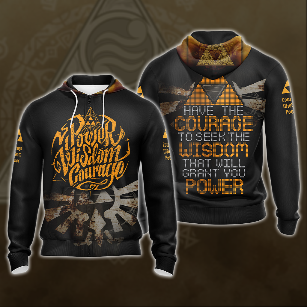 The Legend Of Zelda - Have The Courage To Seek The Wisdom Unisex 3D T-shirt Zip Hoodie Pullover Hoodie
